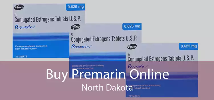 Buy Premarin Online North Dakota