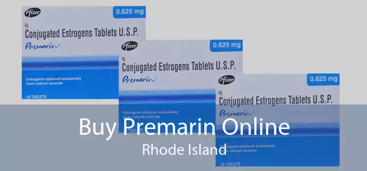 Buy Premarin Online Rhode Island